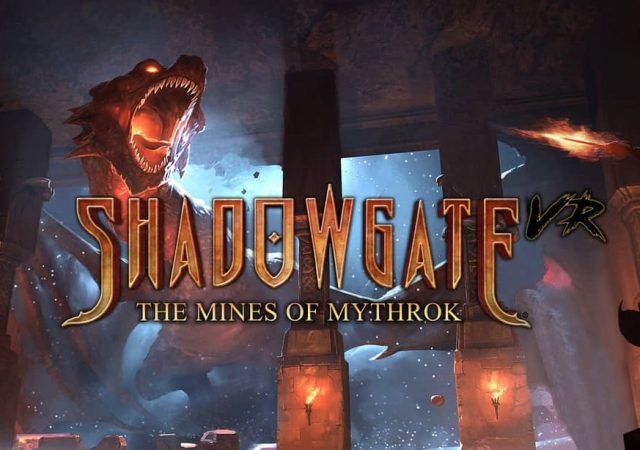 Shadowgate VR : Las Minas de Mythrok